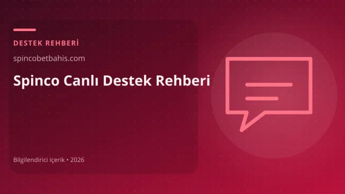 Spinco Canlı Destek Rehberi görseli